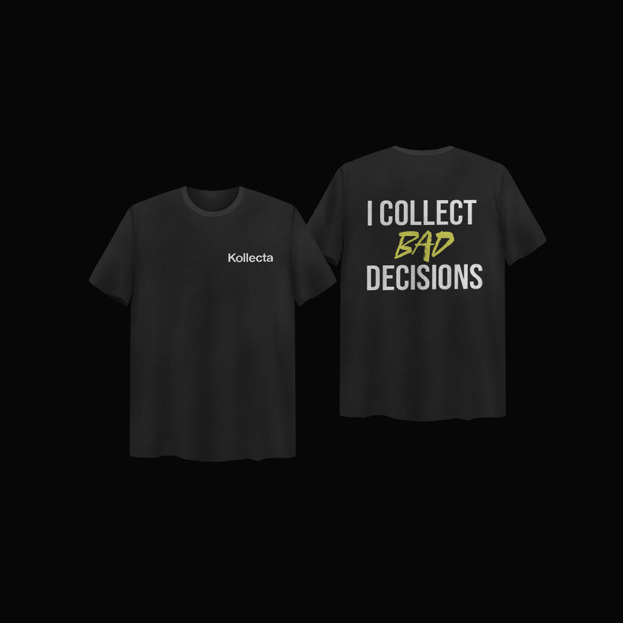 The I Collect Bad Decisions Tee