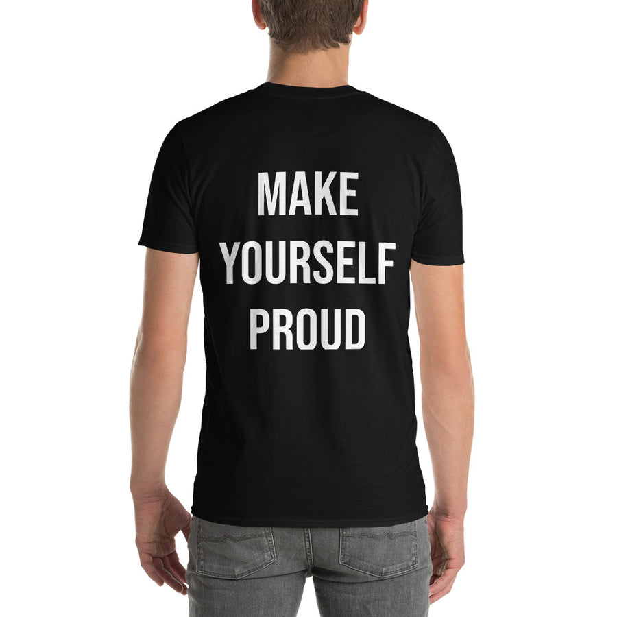 Make Yourself Proud Tee, Black ( Back Print )