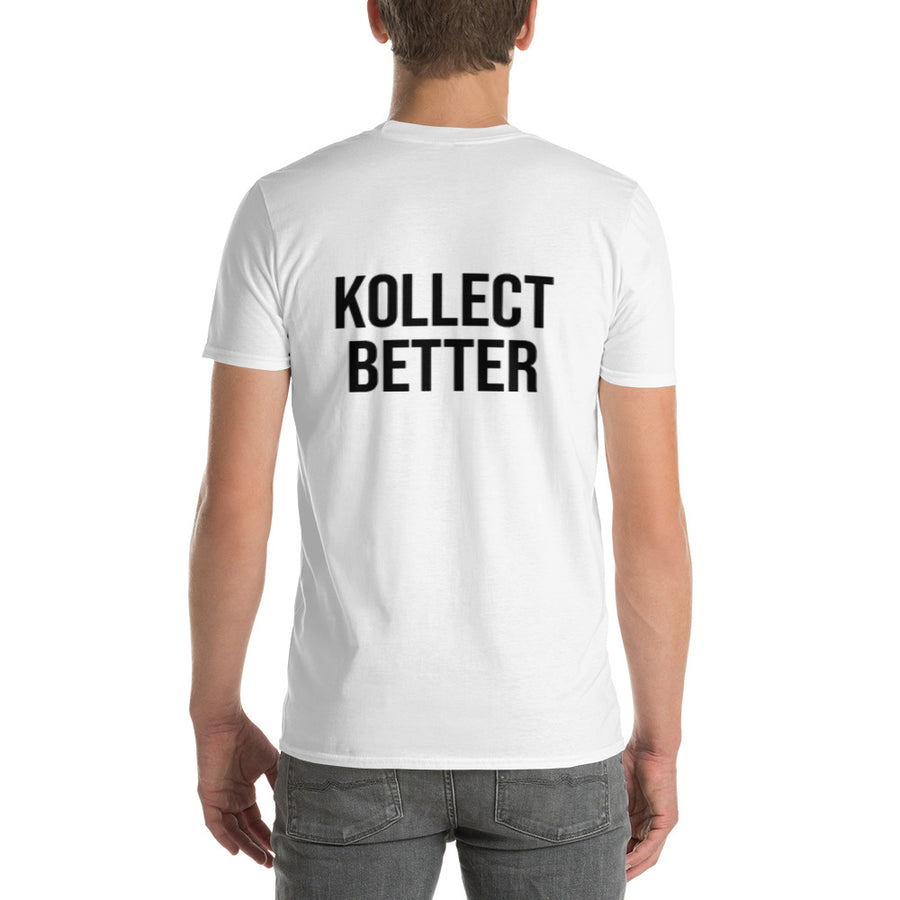 The Kollect Better. Tee White, (Back Print)